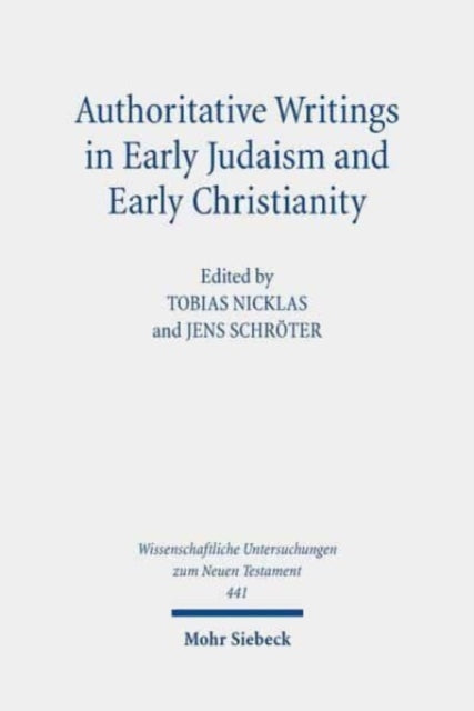 Book cover of: Authoritative Writings in Early Judaism and Early Christianity. By: Tobias Nicklas