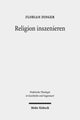 Book cover of: Religion inszenieren. By: Florian Dinger