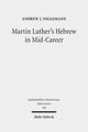 Book cover of: Martin Luther's Hebrew in Mid-Career. By: Andrew J. Niggemann