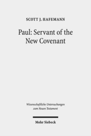 Paul: Servant of the New Covenant