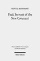 Book cover of: Paul: Servant of the New Covenant. By: Scott J. Hafemann
