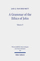 Book cover of: Grammar of the Ethics of John. By: Jan G. van der Watt