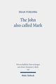 Book cover of: John also called Mark. By: Dean Furlong