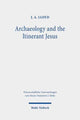 Book cover of: Archaeology and the Itinerant Jesus. By: Lloyd, J. A.