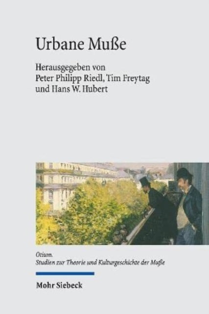Book cover of: Urbane Muße. By: Peter Philipp Riedl