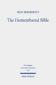 Book cover of: Dismembered Bible. By: Idan Dershowitz