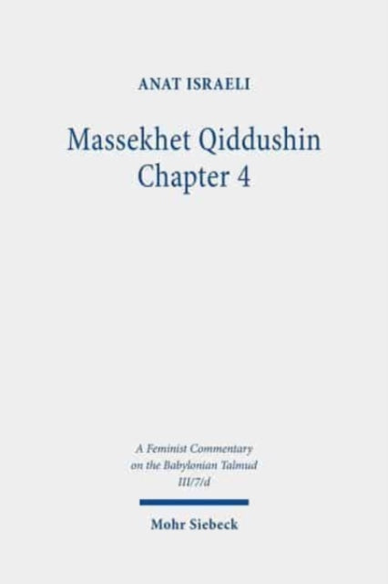 Book cover of: Massekhet Qiddushin Chapter 4. By: Anat Israeli