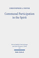 Book cover of: Communal Participation in the Spirit. By: Christopher G. Foster