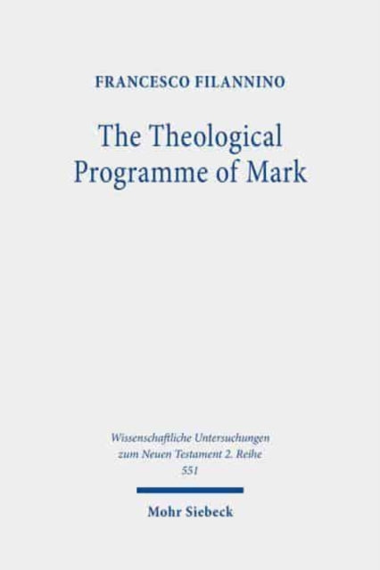 Book cover of: Theological Programme of Mark. By: Francesco Filannino