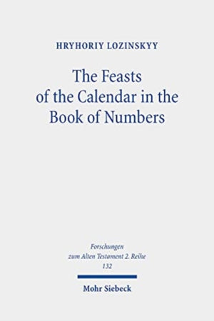 Feasts of the Calendar in the Book of Numbers