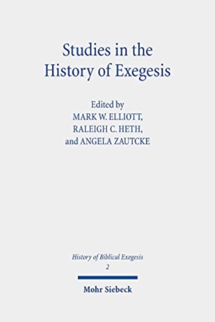 Book cover of: Studies in the History of Exegesis. By: Mark W. Elliott