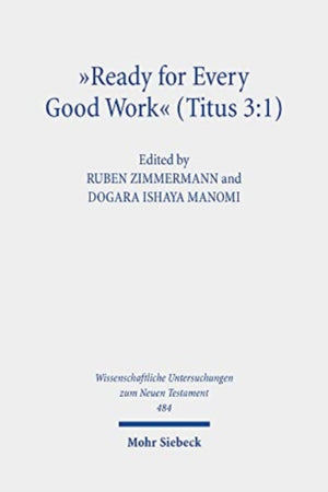 "Ready for Every Good Work" (Titus 3:1)