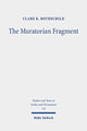 Book cover of: Muratorian Fragment. By: Clare K. Rothschild