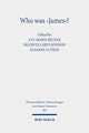 Book cover of: Who was 'James'?. By: Eve-Marie Becker