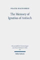 Book cover of: Memory of Ignatius of Antioch. By: Frazer MacDiarmid
