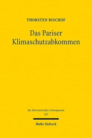 Das Pariser Klimaschutzabkommen