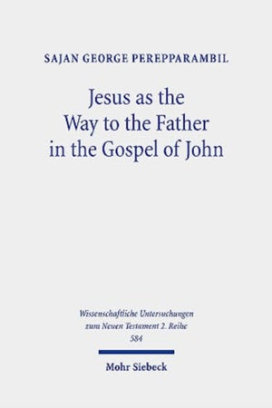 Jesus as the Way to the Father in the Gospel of John