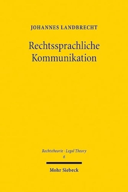 Book cover of: Rechtssprachliche Kommunikation. By: Johannes Landbrecht