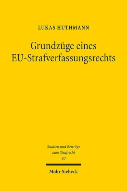 Book cover of: Grundzuge eines EU-Strafverfassungsrechts