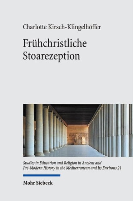 Book cover of: Fruhchristliche Stoarezeption. By: Charlotte Kirsch-Klingelhöffer