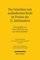 Book cover of: Das Gutachten zum auslandischen Recht im Prozess des 21. Jahrhunderts. By: Ralf Michaels