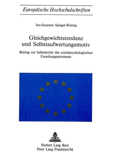 Book cover of: Gleichgewichtstendenz und Selbstaufwertungsmotiv. By: Ina Rösing