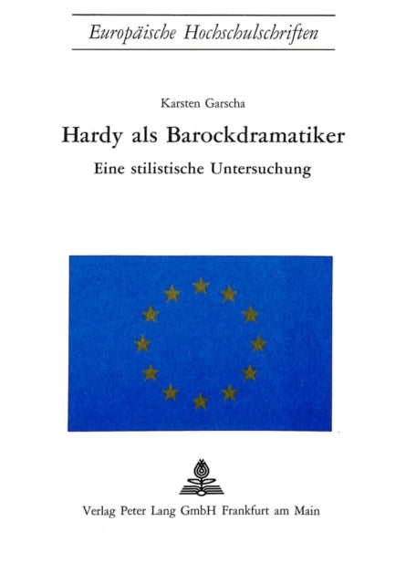 Book cover of: Hardy als Barockdramatiker. By: Karsten Garscha
