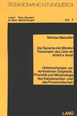 Die Sprache der aeltesten Fassungen des «Libre de amich e amat»