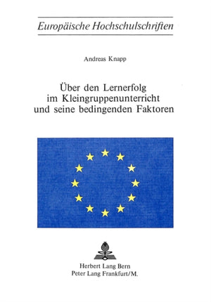 Ueber den Lernerfolg im Kleingruppenunterricht und seine bedingenden Faktoren