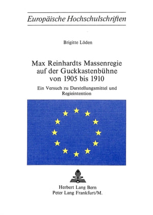 Max Reinhardts Massenregie auf der Guckkastenbuehne von 1905 bis 1910