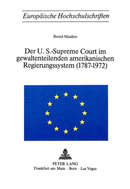 Book cover of: Der U.S.-Supreme Court im gewaltenteilenden amerikanischen Regierungssystem (1787-1972)