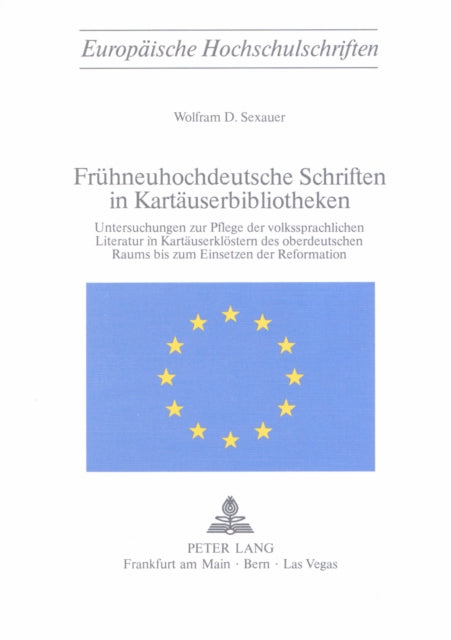 Book cover of: Fruehneuhochdeutsche Schriften in Kartaeuserbibliotheken