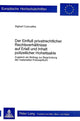 Book cover of: Der Einfluss privatrechtlicher Rechtsverhaeltnisse auf Erlass und Inhalt polizeilicher Hoheitsakte
