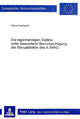 Book cover of: Die eigenhaendigen Delikte unter besonderer Beruecksichtigung der Sexualdelikte des 4. StrRG