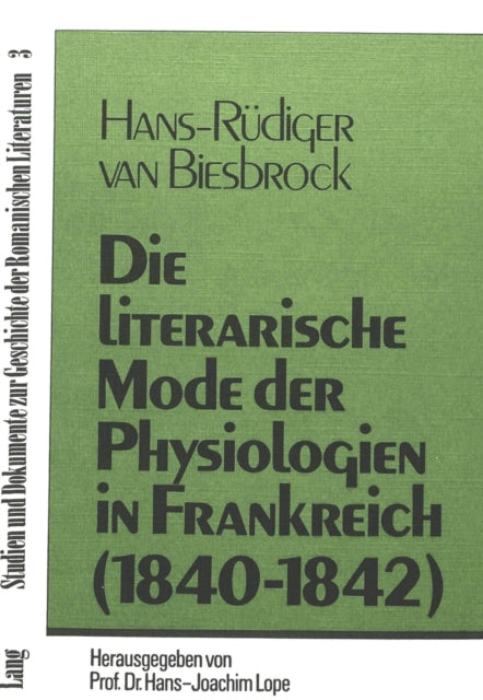 Book cover of: Die literarische Mode der Physiologien in Frankreich (1840-1842)