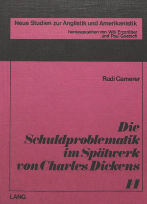 Die Schuldproblematik im Spaetwerk von Charles Dickens