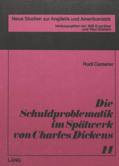 Book cover of: Die Schuldproblematik im Spaetwerk von Charles Dickens