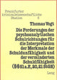 Book cover of: Die Forderungen der psychoanalytischen Schulrichtungen fuer die Interpretation der Merkmale der Schuldunfaehigkeit und der verminderten Schuldfaehigkeit ( 51 a. F., 20, 21 StGB)
