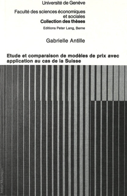 Book cover of: Etude et comparaison de modeles de prix avec application au cas de la Suisse