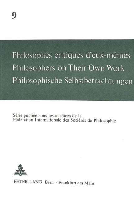 Book cover of: Philosophes critiques d'eux-memes- Philosophers on Their Own Work- Philosophische Selbstbetrachtungen. By: Andri Mercier