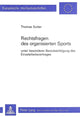 Book cover of: Rechtsfragen des organisierten Sports