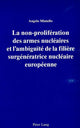 Book cover of: La non-proliferation des armes nucleaires et l'ambiguite de la filiere surgeneratrice nucleaire europeenne