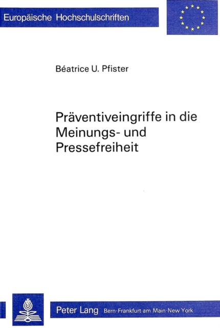 Book cover of: Praeventiveingriffe in die Meinungs- und Pressefreiheit