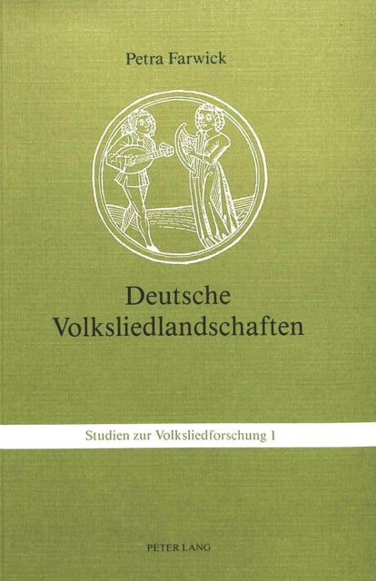 Book cover of: Deutsche Volksliedlandschaften. By: Petra Farwick