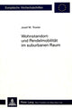 Book cover of: Wohnstandort- und Pendelmobilitaet im suburbanen Raum