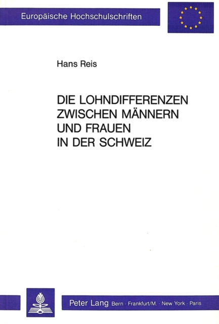 Book cover of: Die Lohndifferenzen zwischen Maennern und Frauen in der Schweiz