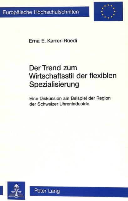 Book cover of: Der Trend zum Wirtschaftsstil der flexiblen Spezialisierung