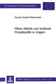 Book cover of: Plaene, Maerkte und laufende Prozesspolitik in Ungarn