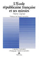 Book cover of: L'Ecole republicaine francaise et ses miroirs