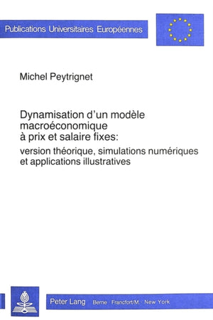 Dynamisation d'un modele macroeconomique a prix et salaire fixes